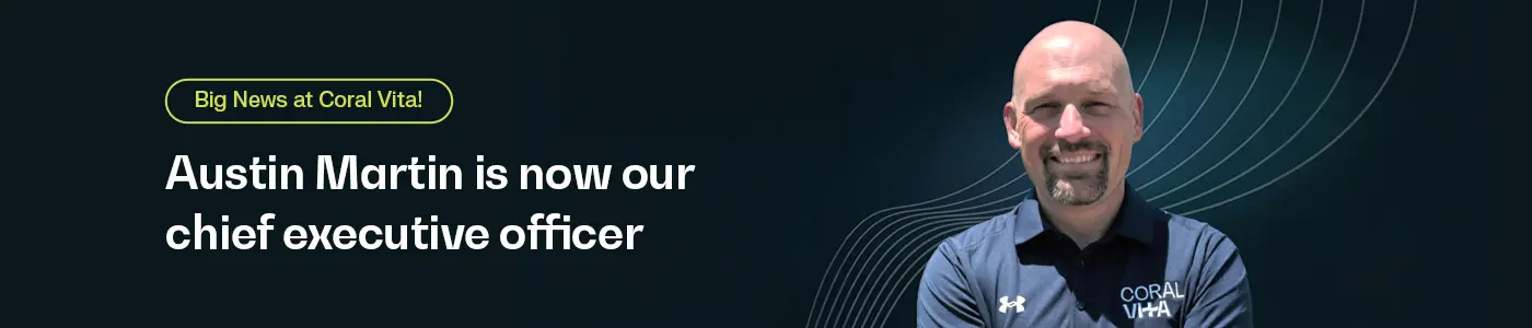 Coral Vita Appoints Austin Martin as Chief Executive Officer